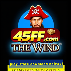 play store download baixaki